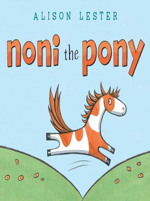 Title details for Noni the Pony by Alison Lester - Available